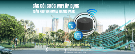 Gói Internet wifi VNPT tại Vinhomes Grand Park