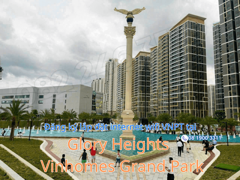 Đăng ký mạng wifi tại Glory Heights Vinhomes Grand Park